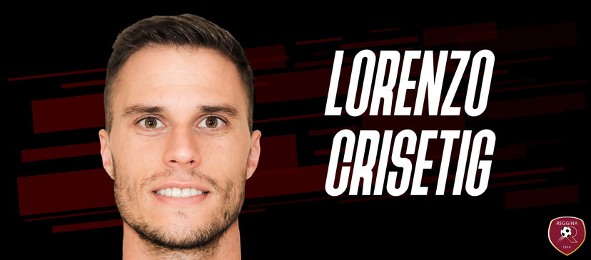 Finalmente ufficiale: Crisetig alla Reggina. Una trattativa partita il 25 giugno preview