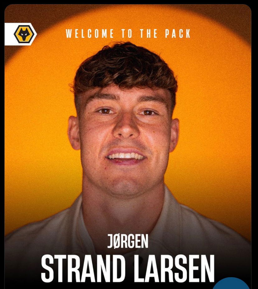 Ufficiale: Strand Larsen è un nuovo giocatore del Wolverhampton preview