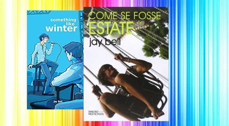 THE LIBRARY IS OPEN: “Come se fosse estate” di Jay Bell - l'angolo