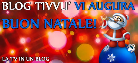 Buon Natale da BlogTivvu.com - Blog Tivvù