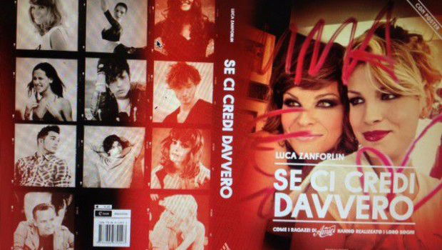 Se ci credi davvero, il libro di Luca Zanforlin: Alessandra Amoroso, Marco Carta, Stefano De Martino ed Emma tra i protagonisti preview