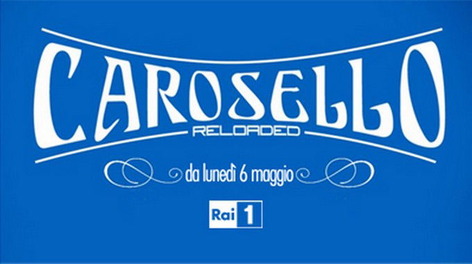 Carosello Reloaded, da stasera su RaiUno: 210 secondi on air tutti i giorni in prime time preview