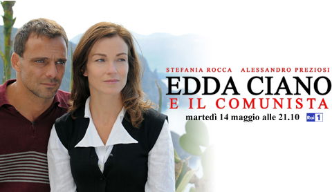 Film in TV: Edda Ciano e il comunista, stasera alle 21.10 su RaiUno preview