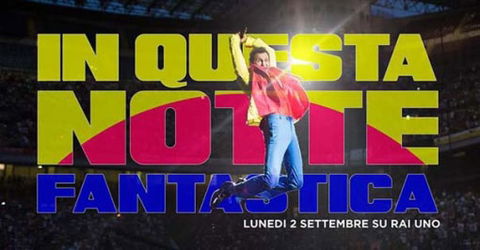 In questa notte fantastica – Lorenzo negli stadi, stasera su RaiUno la serata-evento dedicata a Jovanotti preview
