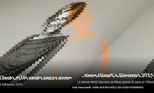 Festival di Sanremo 2015, i Testi: Irene Grandi con “Un vento senza nome” article-post