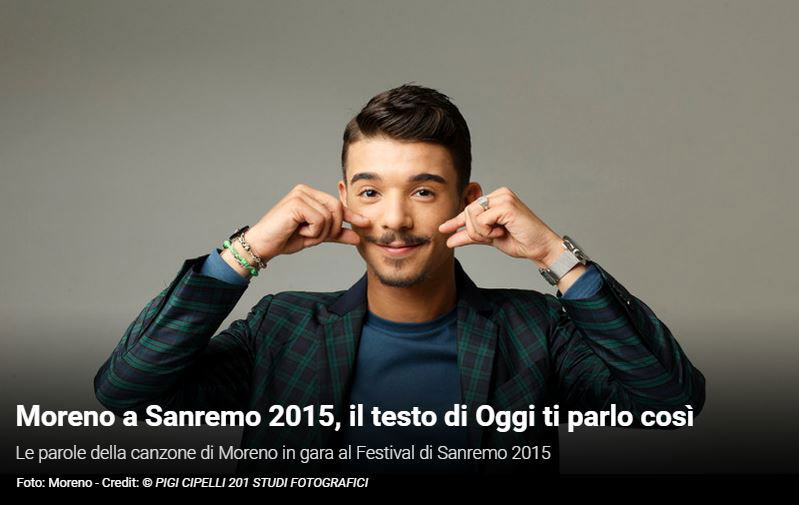 Festival di Sanremo 2015, i Testi: Moreno con “Oggi ti parlo così” preview