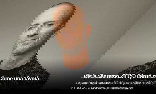 Festival di Sanremo 2015, i Testi: Raf con “Come una favola” article-post