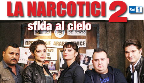 Anticipazioni La Narcotici 2 – Sfida al cielo: quarta puntata del 10 marzo, diretta e replica streaming preview
