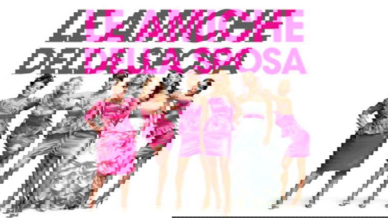 Film in Tv, oggi 8 agosto 2019: Le amiche della sposa o Il mistero di Aylwood House? preview