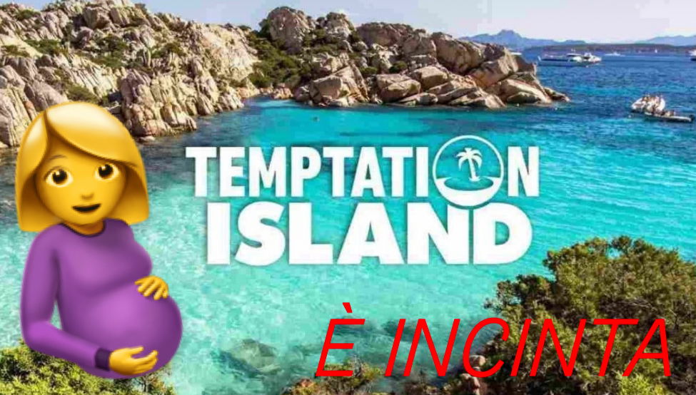 temptation island incinta
