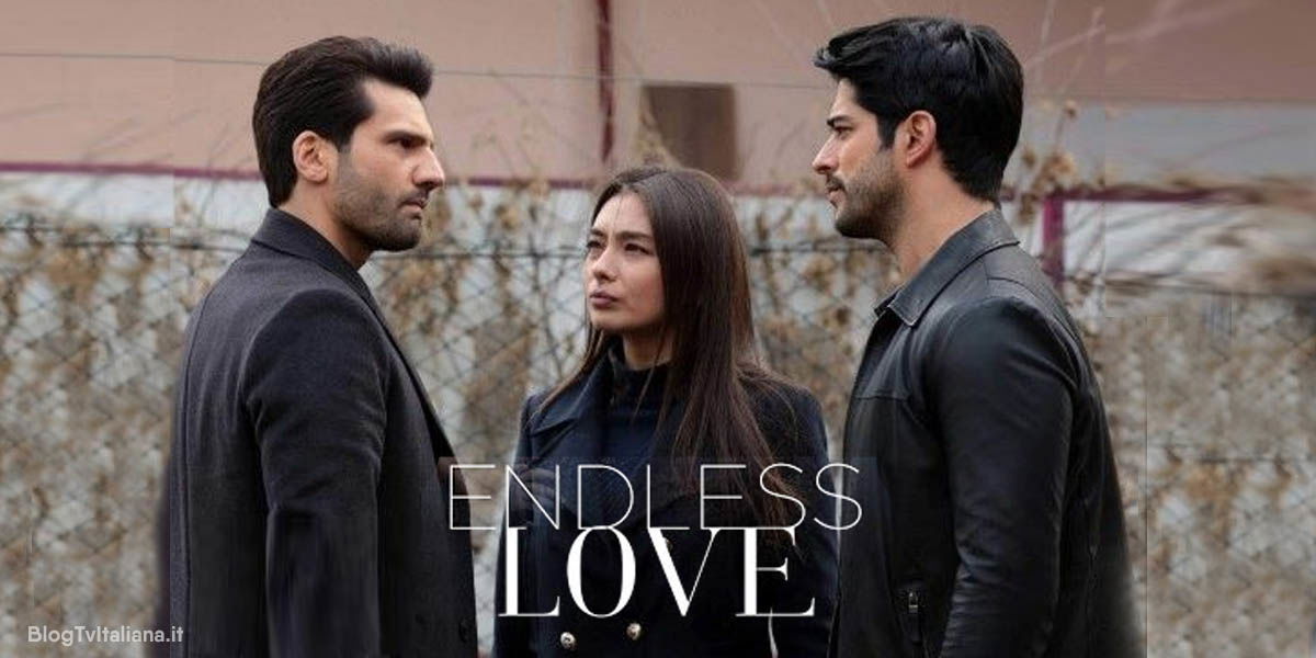 Endless Love salta il 25 aprile 2024: le trame dal 23 al 27 aprile della soap turca di Canale 5 article-post