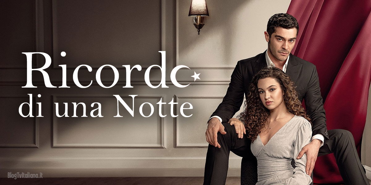 Ricordo di una Notte: la soap turca The Nightfall nel daytime di Canale 5 article-post