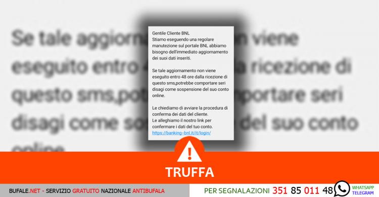 Gentile Cliente Bnl Abbiamo Bisogno Dell Immediato Aggiornamento Dei Suoi Dati Inseriti Bufale