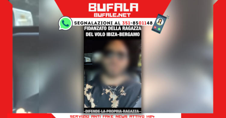 bufala fidanzato della ragazza del volo ibiza-bergamo