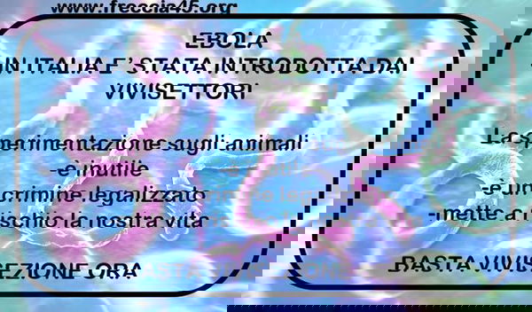 Ebola & i Vivisettori