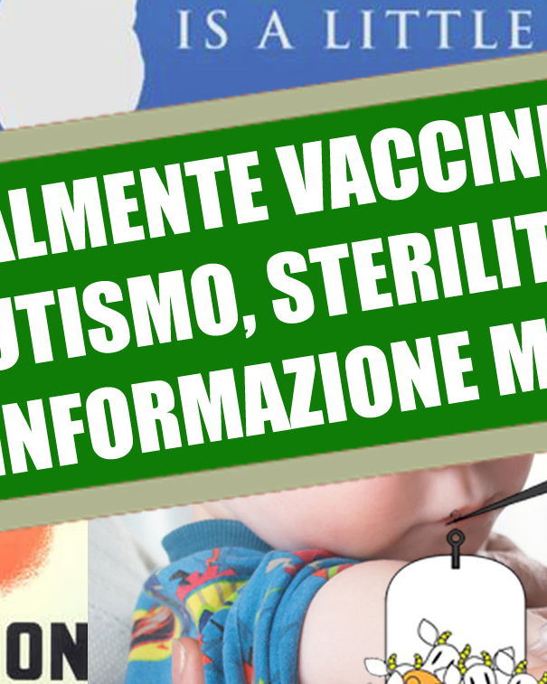 Attualmente Vaccini 7 – Autismo e sterilità article-post