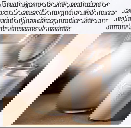 Trovato Legame Tra Latte Pastorizzato E Cancro…