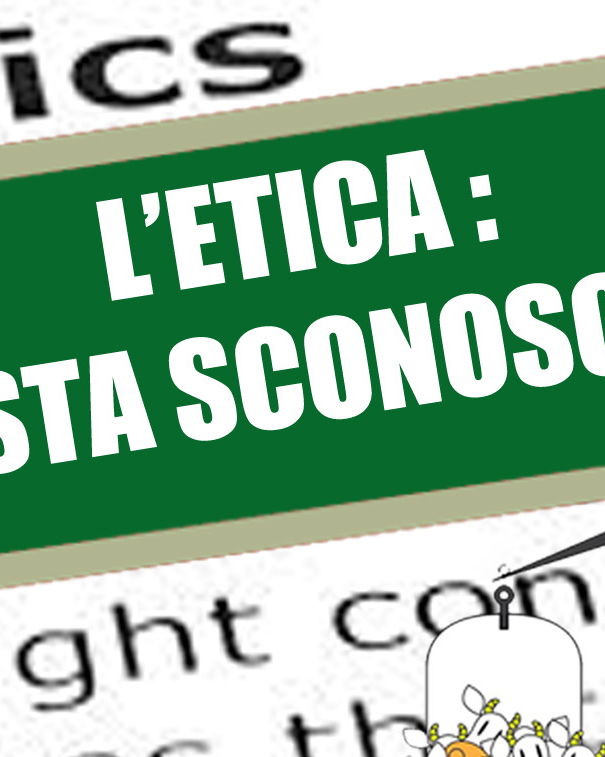 L’etica, questa sconosciuta article-post