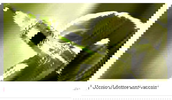 Ucciso il dottore anti vaccini?