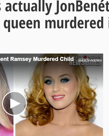 Katy Perry è JonBenét Ramsey