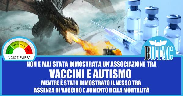 I vaccini causano autismo e i draghi sputano fuoco
