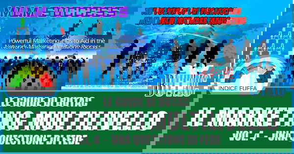 Una guida al network marketing – Parte IV