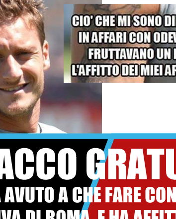Totti e gli appartamenti affittati agli immigrati