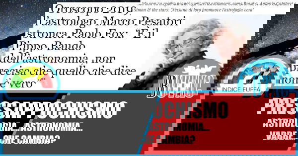 Astrologo, astronomo, ma sì, suvvia…