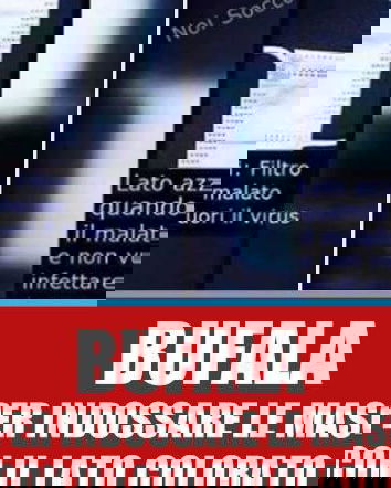 Se proprio vogliamo usare le mascherine…