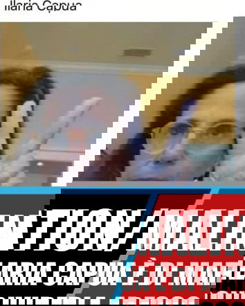 Morti di coronavirus e Ilaria Capua