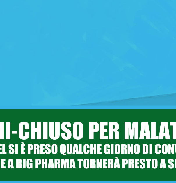 Semi-chiuso per malattia! article-post
