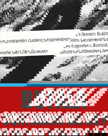 La foto da Pulitzer, Fidel Castro, Che Guevara e il contadino