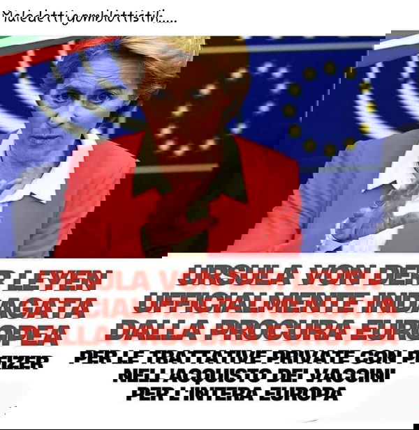 Le trattative tra Pfizer e Ursula Von der Leyen