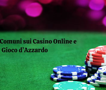 I miti più comuni sui casino online e gioco d’azzardo
