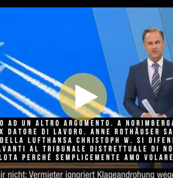 Il pilota della Lufthansa e le scie chimiche