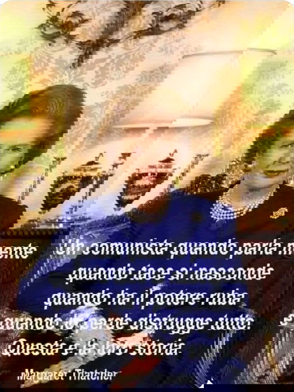 Margaret Thatcher non l’ha mai detto