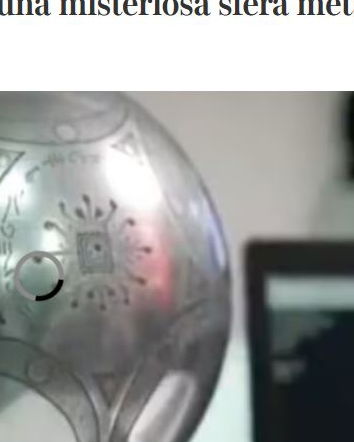 La misteriosa sfera caduta dal cielo