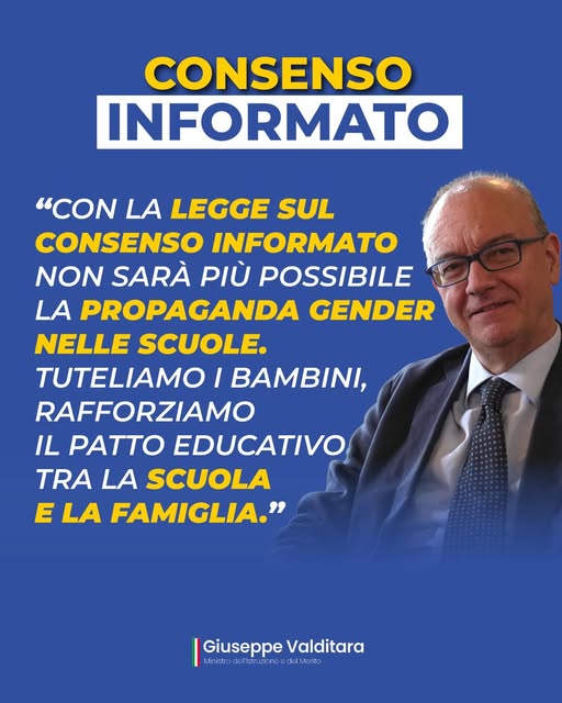 Con la legge sul consenso informato non sarà più possibile la propaganda gender nelle scuole. Tuteliamo i bambini, rafforziamo il patto educativo tra la scuola e la famiglia. Giuseppe Valditara