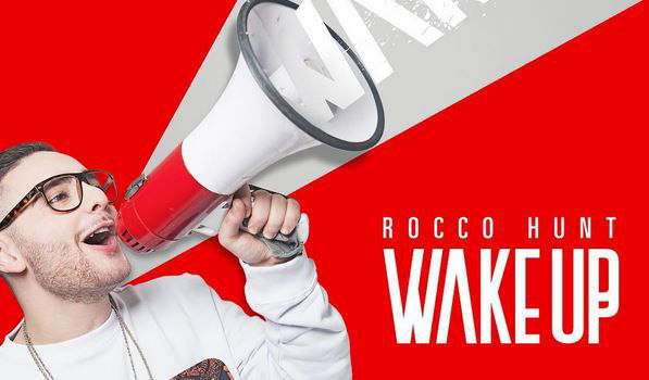 rocco hunt wake up testo