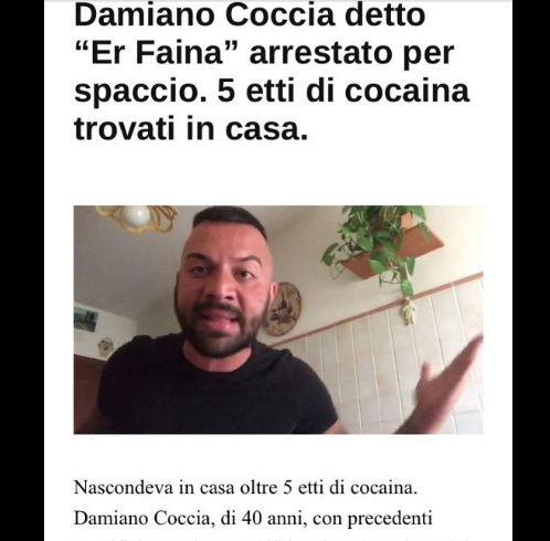 La bufala di Damiano Coccia, detto Er faina, arrestato per droga