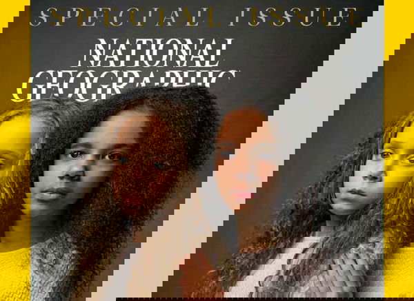 Il National Geographic si è scusato per essersi comportato da razzista per anni