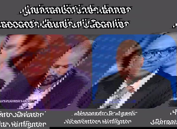 L’attacco con «foto segnaletica» ai due giornalisti che hanno ricevuto l’audio di Casalino