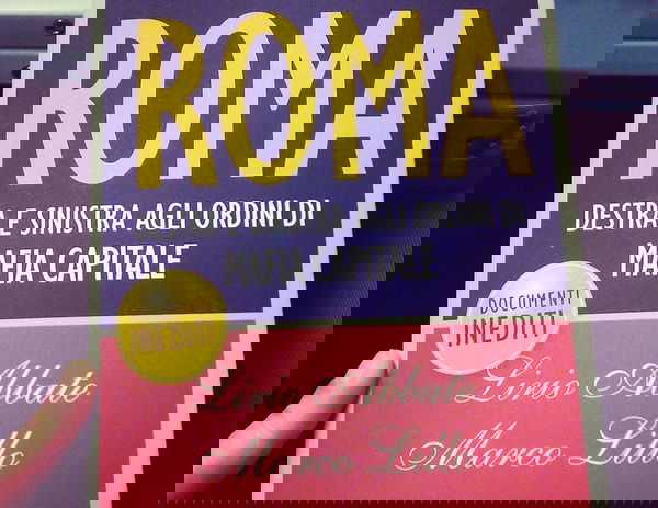 Mafia Capitale, nell’appello riconosciuto il metodo mafioso: ecco perché è una vittoria del giornalismo d’inchiesta