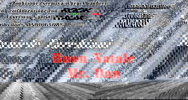 Daniele Tarchiani: “Buon Natale Mr. Dan” è il nuovo singolo | VIDEO