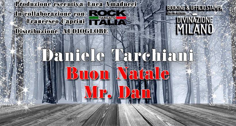 Daniele Tarchiani: “Buon Natale Mr. Dan” è il nuovo singolo | VIDEO article-post