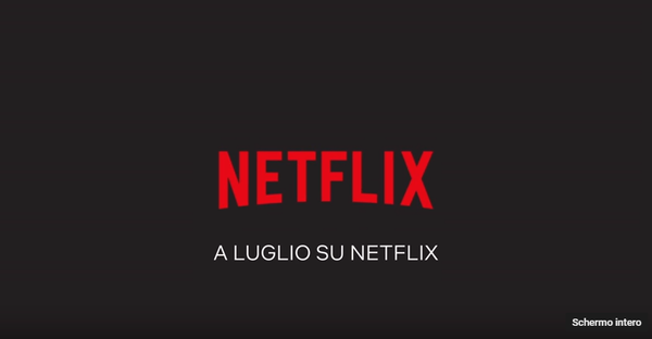 Netflix: Tutte le novità in catalogo da Luglio 2018