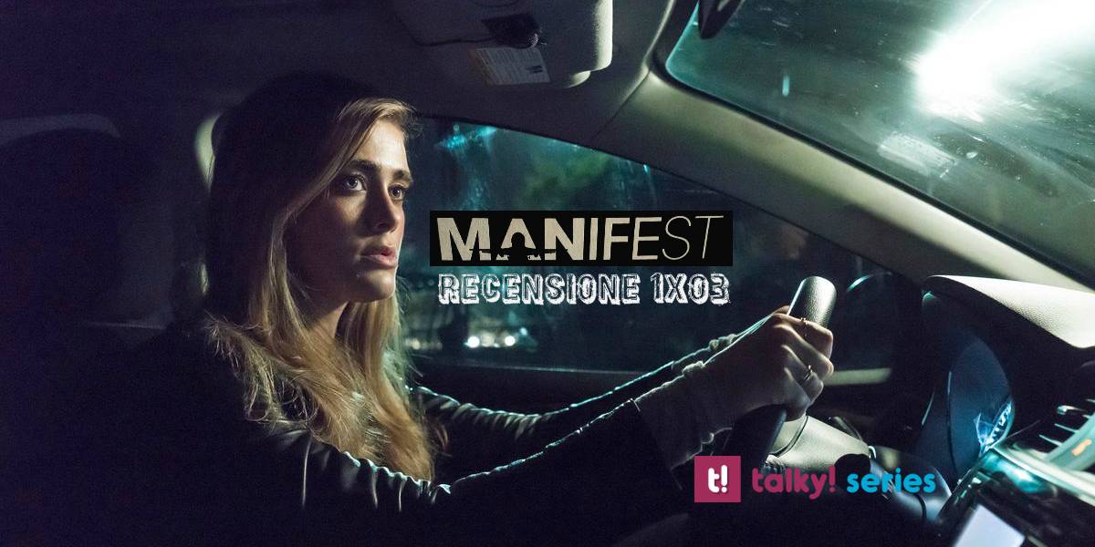 Manifest 1×03: Intrighi, coincidenze ed incidenti – Recensione article-post