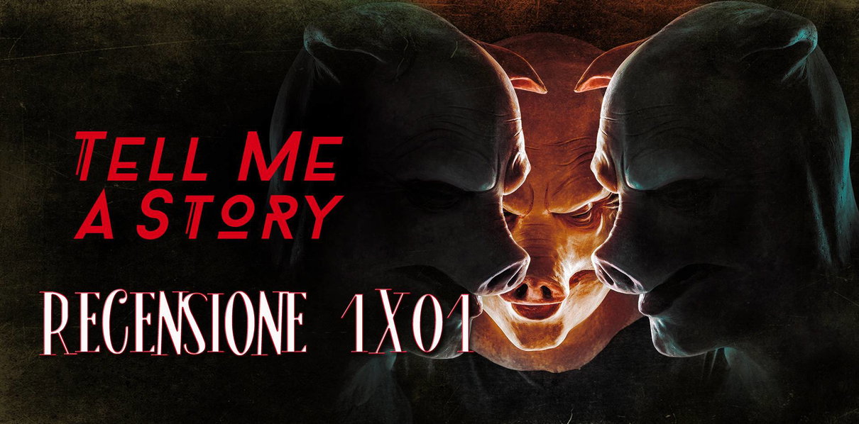 Tell Me a Story 1×01- Recensione: Benvenuti nel mondo delle favole dark article-post
