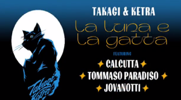 Takagi e Ketra: Fuori il videoclip de “La luna e la gatta”