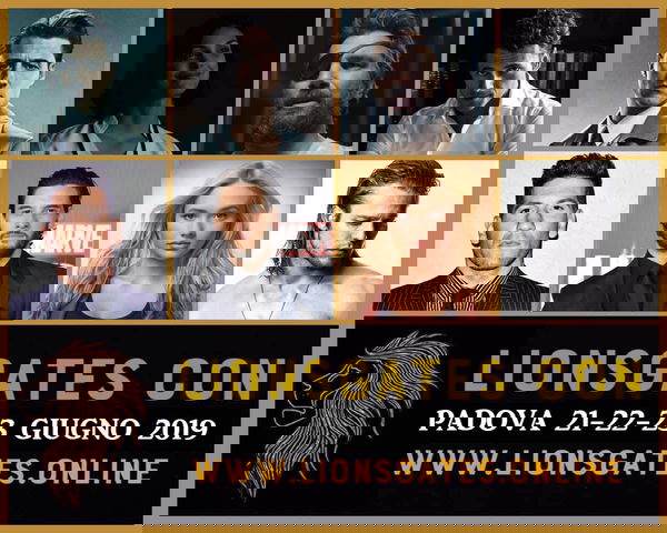 Lionsgates Con, da “Gotham” a “Game of Thrones” un mare di star a Padova